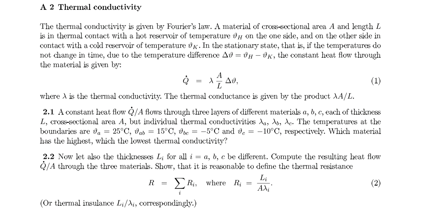 Solved The thermal conductivity is given by Fourier's law. A | Chegg.com