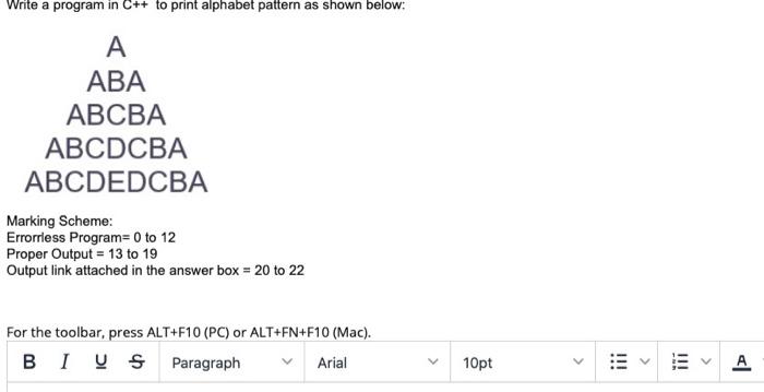 Solved Write a program in C++ to print alphabet pattern as | Chegg.com