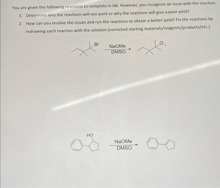 Solved You Are Given The Following Reactions To Complete In | Chegg.com