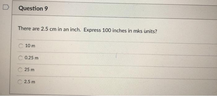 Solved Question 9 There Are 2 5 Cm In An Inch Express 100 Chegg Com