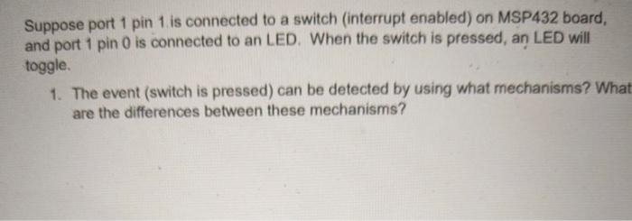 Solved Suppose port 1 pin 1 is connected to a switch | Chegg.com