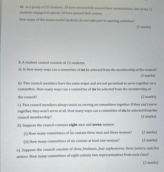 Solved 4). In a group of 25 students, 20 have successfully | Chegg.com