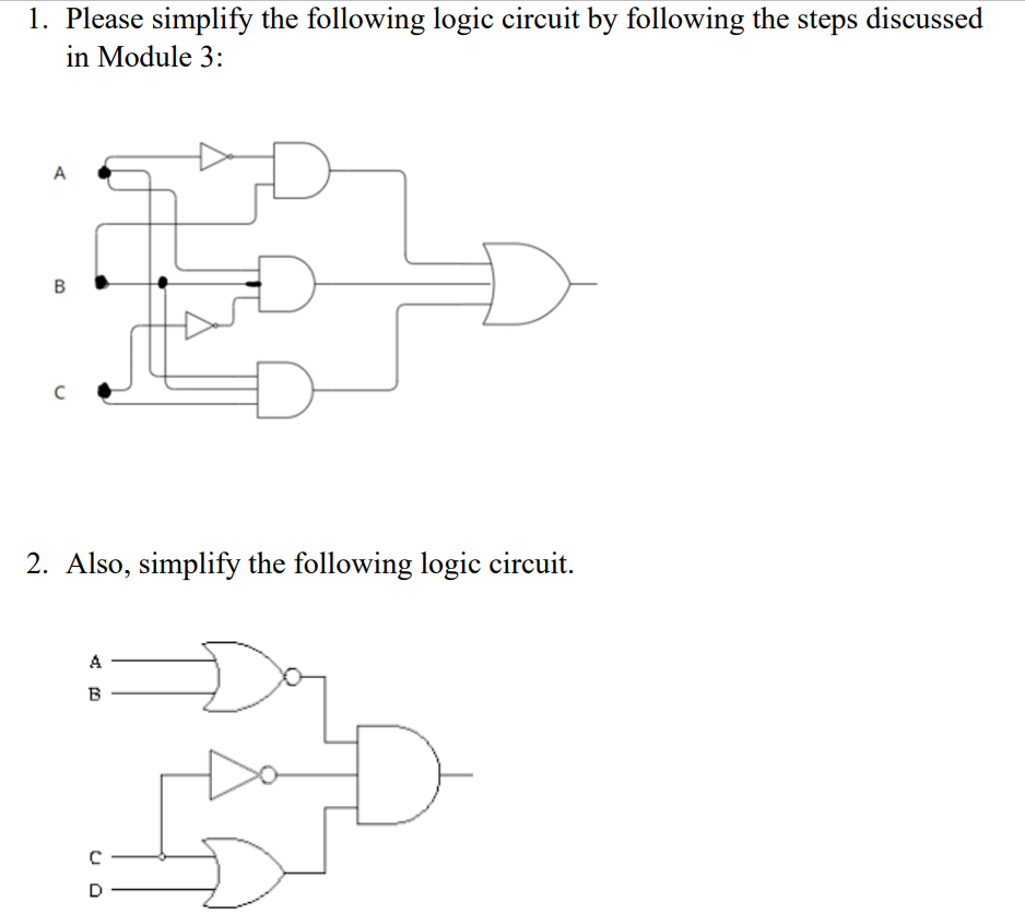 Solved Please simplify the following logic circuit by | Chegg.com