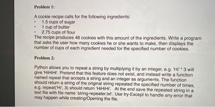 Solved Problem 1: . . A cookie recipe calls for the | Chegg.com