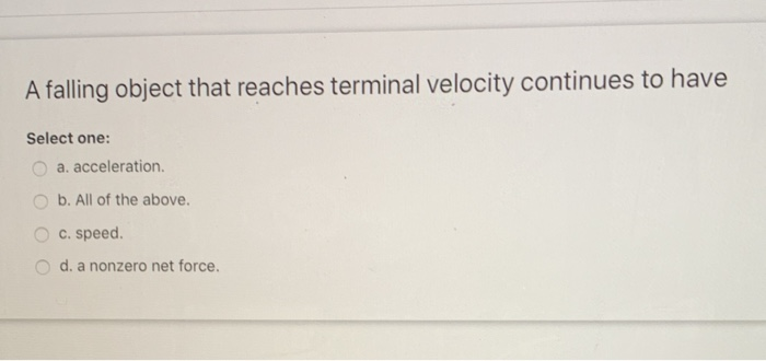 Solved A falling object that reaches terminal velocity | Chegg.com