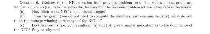 Solved Question 6. (Relates to the NFL question from | Chegg.com