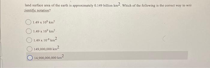 Solved land surface area of the earth is approximately 0.149 | Chegg.com