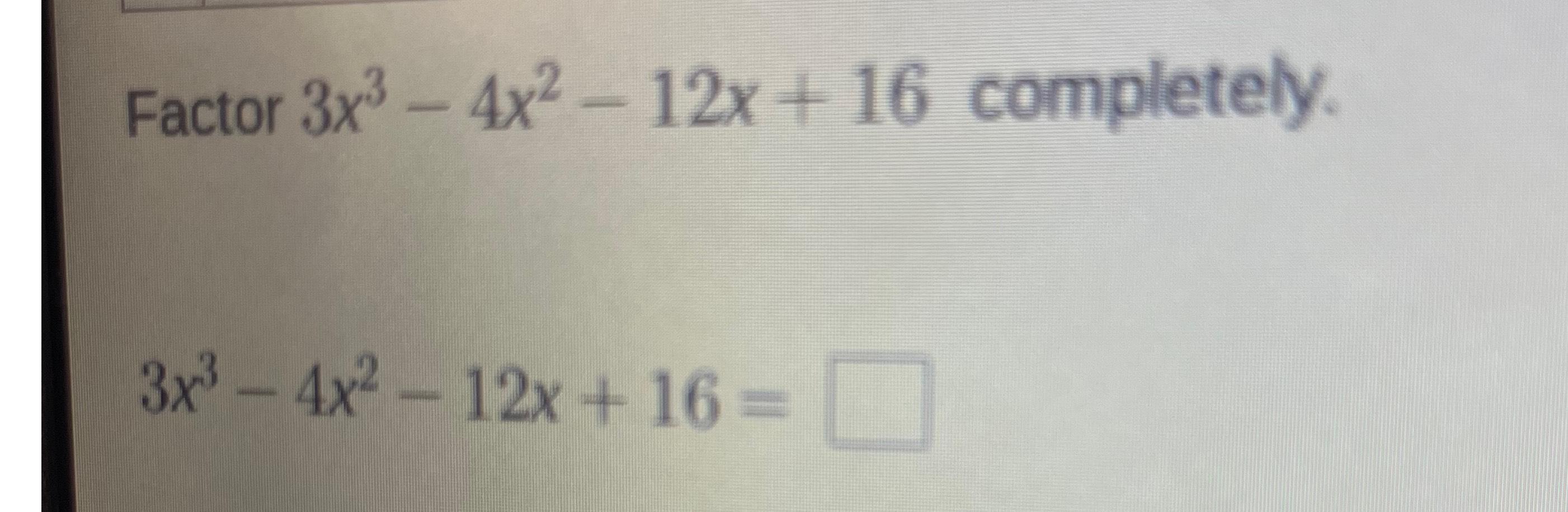 x 4 3x 3 8x 2 12x 16