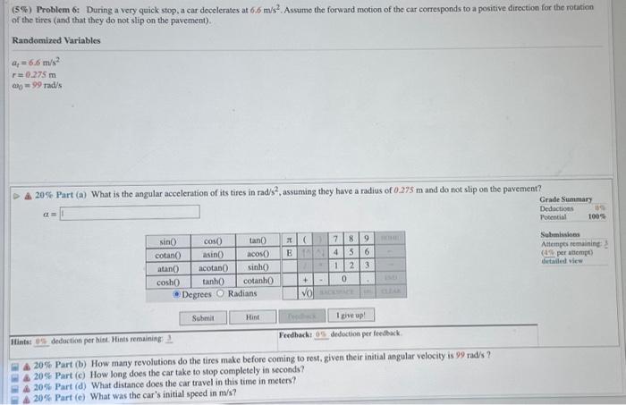 Solved (5\%) Problem 6: During a very quick stop, a car | Chegg.com