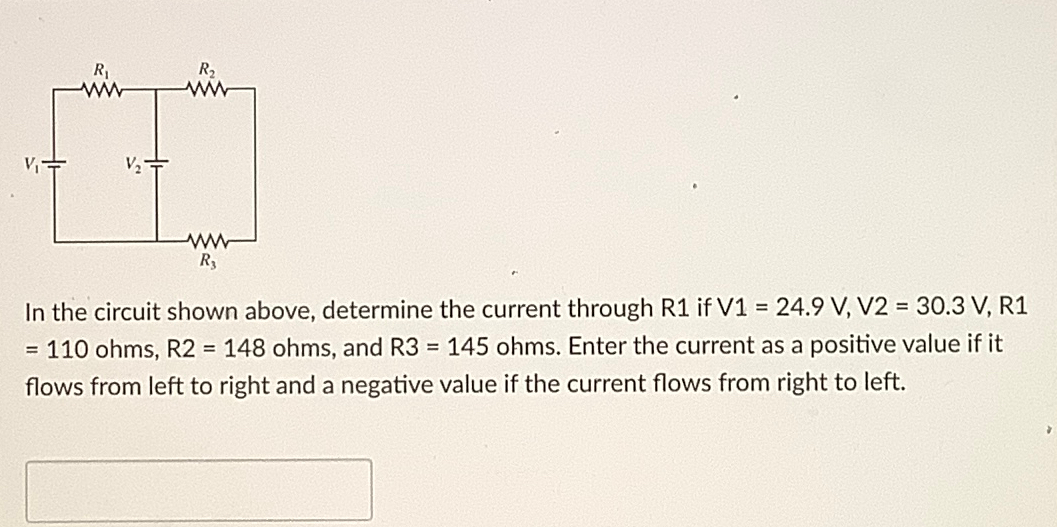 Solved In the circuit shown above, determine the current | Chegg.com