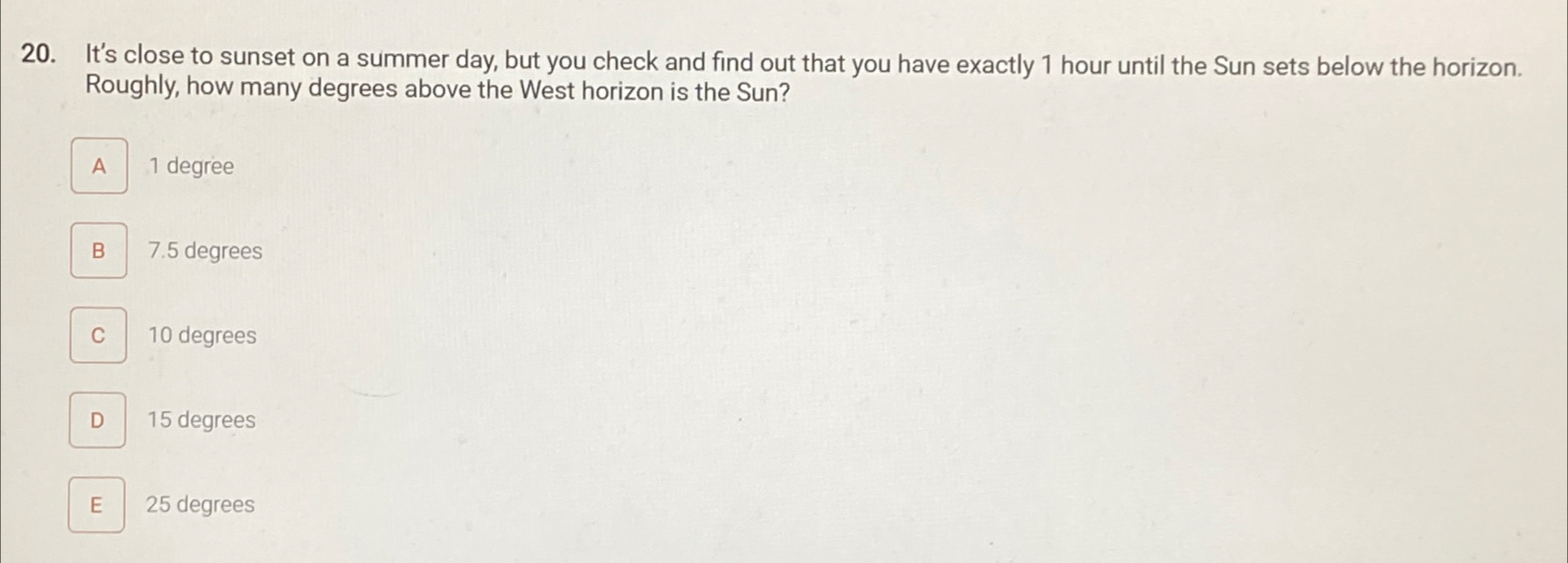 Solved It's close to sunset on a summer day, but you check | Chegg.com
