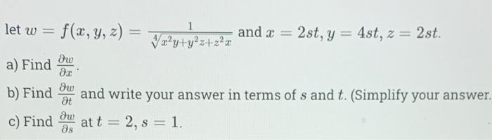 Solved = F(x, Y, Z) = Let W = A) Find B) Find C) Find Dw дх | Chegg.com