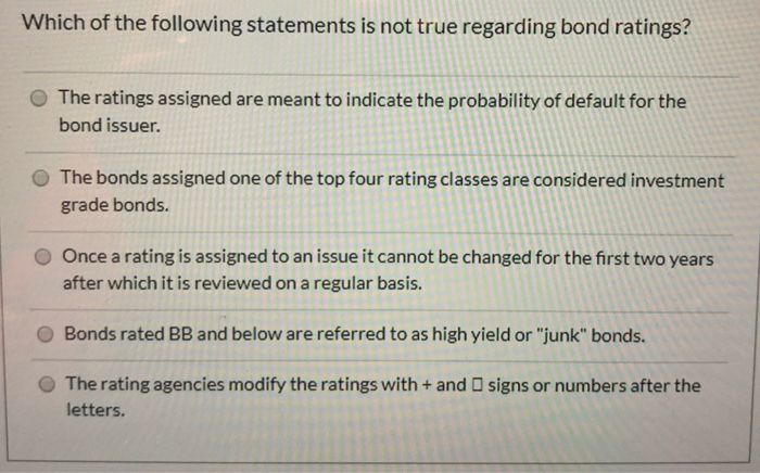 Which Of The Following Are Correct Regarding Bonds Solved Which of the following statements is not true | Chegg.com