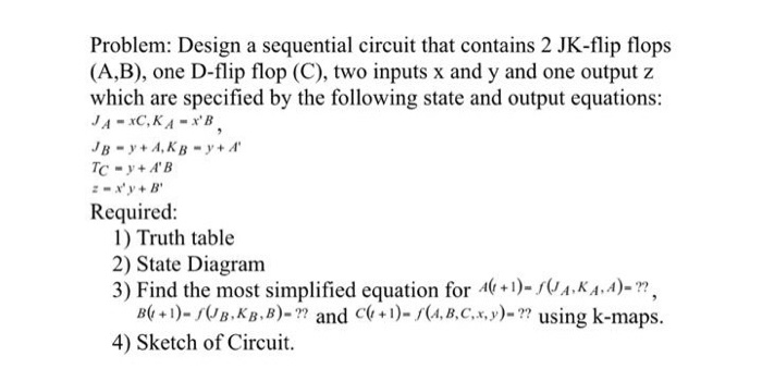 Solved Problem: Design A Sequential Circuit That Contains 2 | Chegg.com