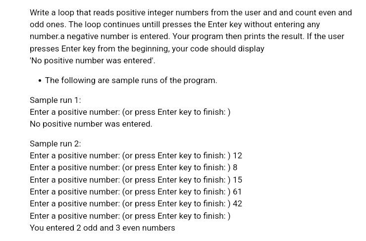 Solved Write a loop that reads positive integer numbers from | Chegg.com