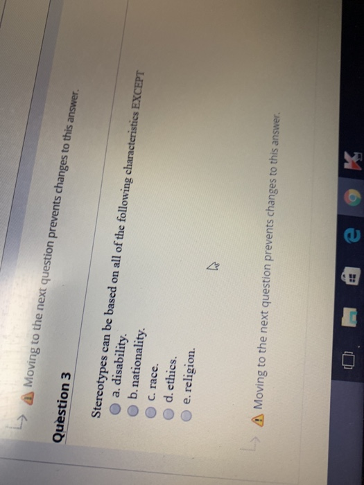 Solved > Question 3 Moving to the next question prevents