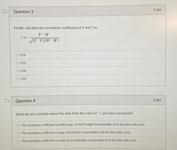 Solved D 3 pts Question 3 Finally, calculate the correlation | Chegg.com