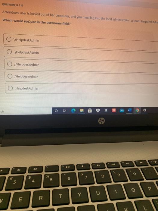 Solved QUESTION 12/15 A Windows user is locked out of her | Chegg.com