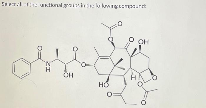 Solved Select all of the functional groups in the following | Chegg.com