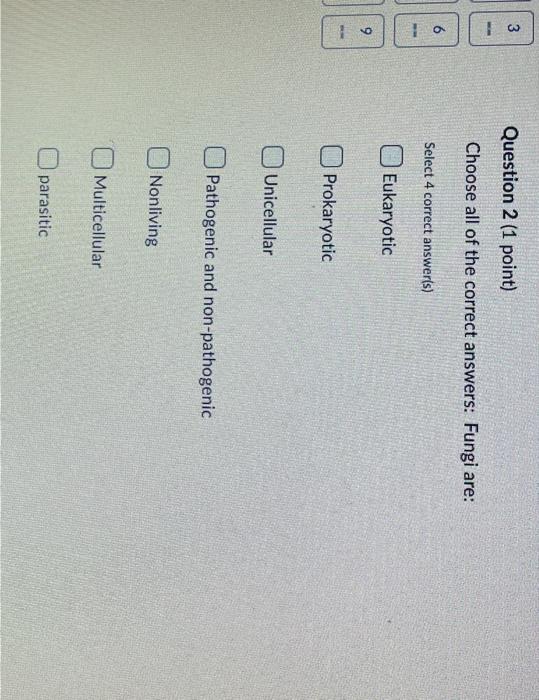 Solved Choose all of the correct answers: Fungi are: Select | Chegg.com