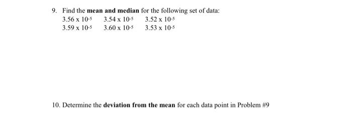 Solved 9. Find the mean and median for the following set of | Chegg.com