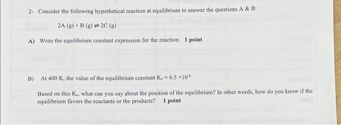 Solved 2. Consider the following hypothetical reaction at | Chegg.com