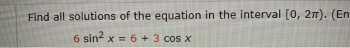 Solved Find all solutions of the equation in the interval | Chegg.com