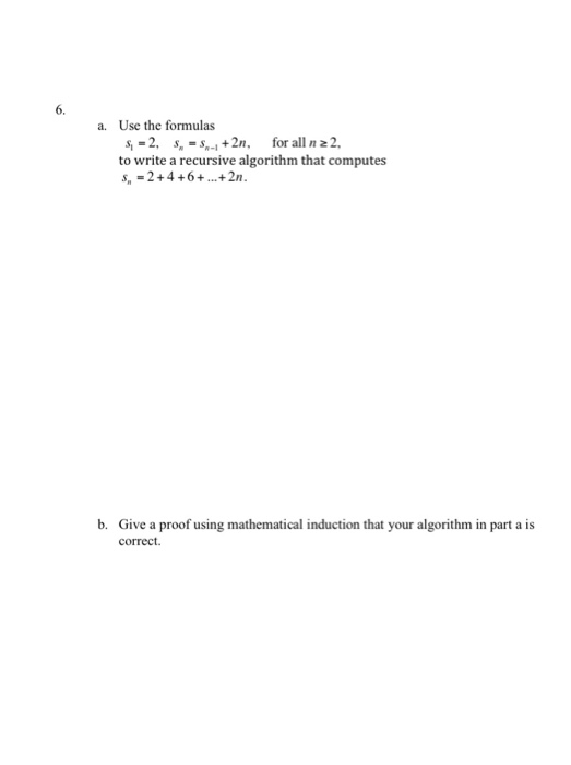 (Solved) : Use Formulas S 2 S 5 4 2n N 22 Write Recursive Algorithm