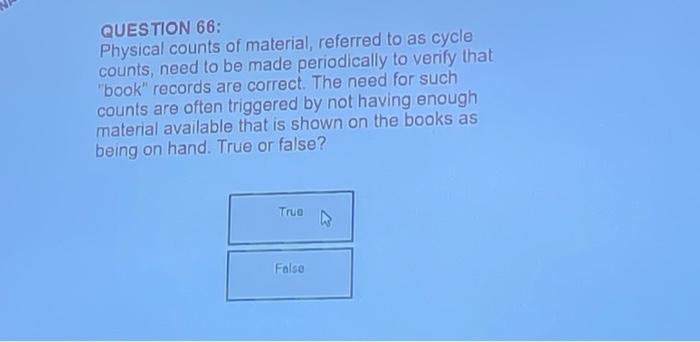Solved QUESTION 66: Physical counts of material, referred to | Chegg.com