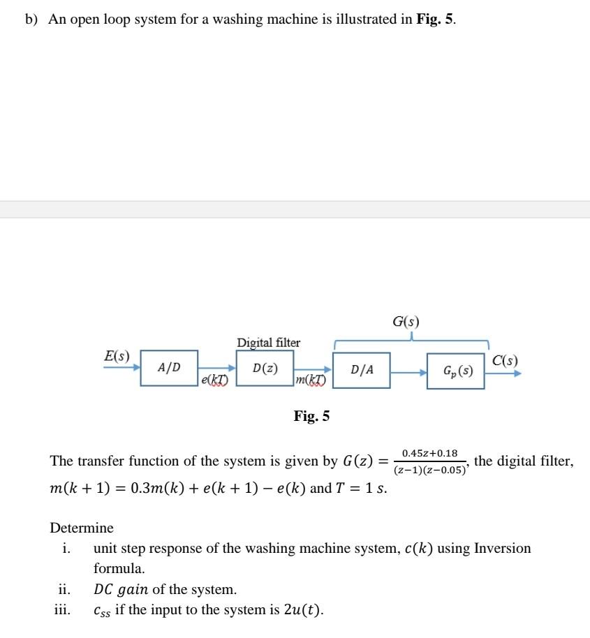 Solved b) An open loop system for a washing machine is | Chegg.com