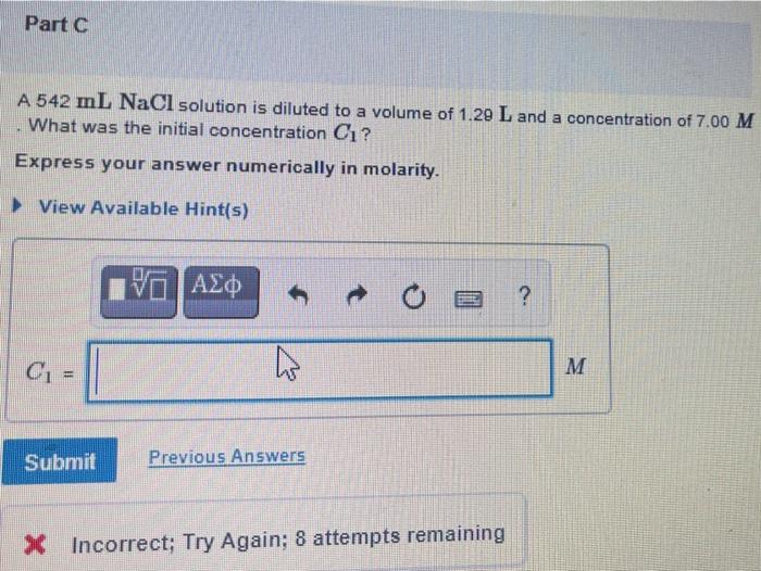 Solved Part C A 542 Ml Nacl Solution Is Diluted To A Volume