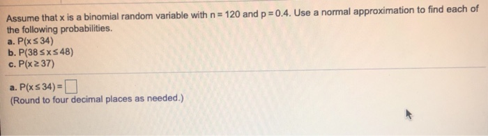 Solved Assume that x is a binomial random variable with n = | Chegg.com