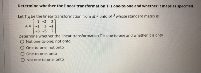 Solved Determine whether the linear transformation T is | Chegg.com