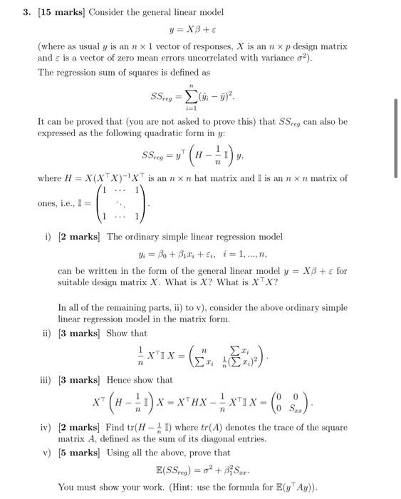 Solved 3 15 Marks Consider The General Linear Model Y Chegg Com
