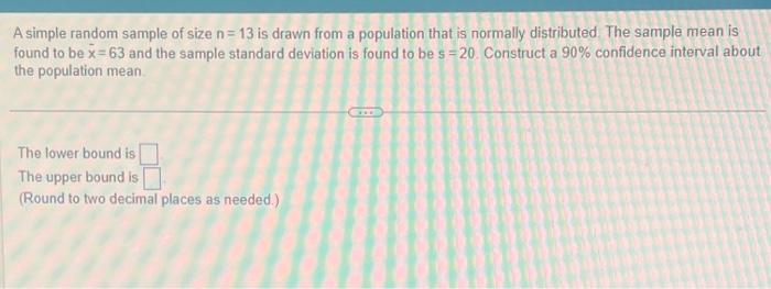 Solved A simple random sample of size n=13 is drawn from a | Chegg.com