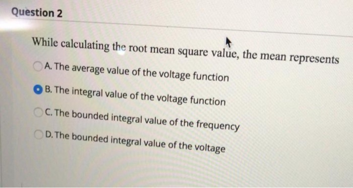 Solved Question 2 While calculating the root mean square | Chegg.com