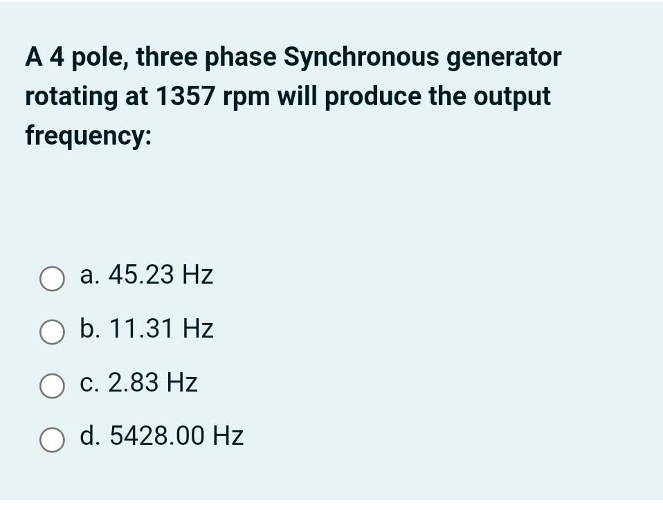 Solved A 4 pole, three phase Synchronous generator rotating | Chegg.com