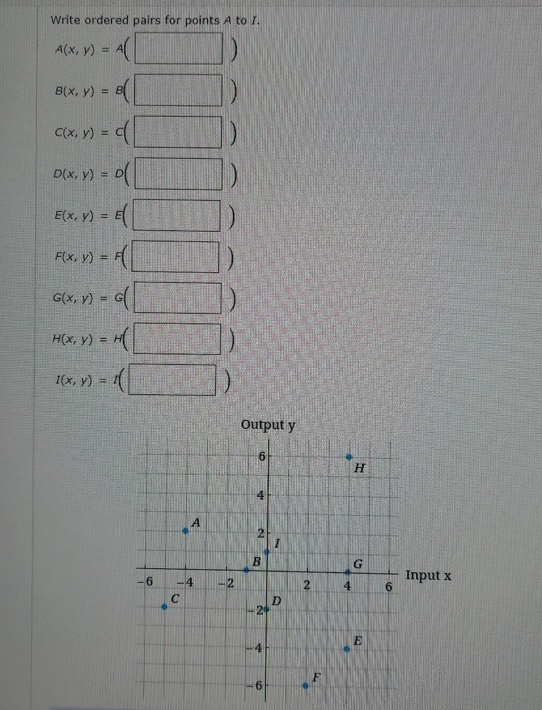 Write ordered pains for points A to \( I \). \[ \begin{array}{l} A(x, y)=A( \\ B(x, y)=B( \\ C(x, y)=C( \\ D(x, y)=D( \\ E(x,