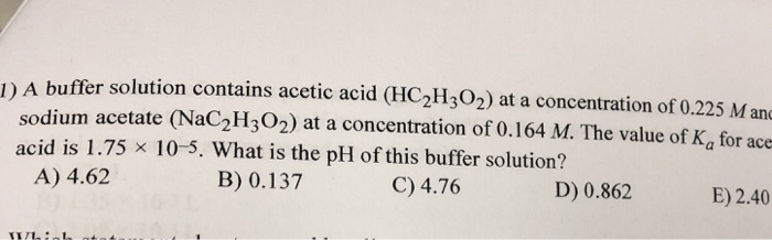 Solved A Buffer Solution Contains Acetic Acid Hc2h302 At A 1528