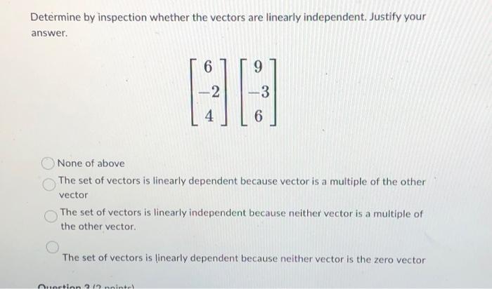 Solved Determine by inspection whether the vectors are | Chegg.com