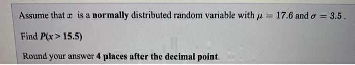 Solved Assume that 2 is a normally distributed random | Chegg.com
