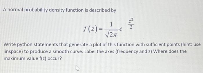 Solved A normal probability density function is described by | Chegg.com