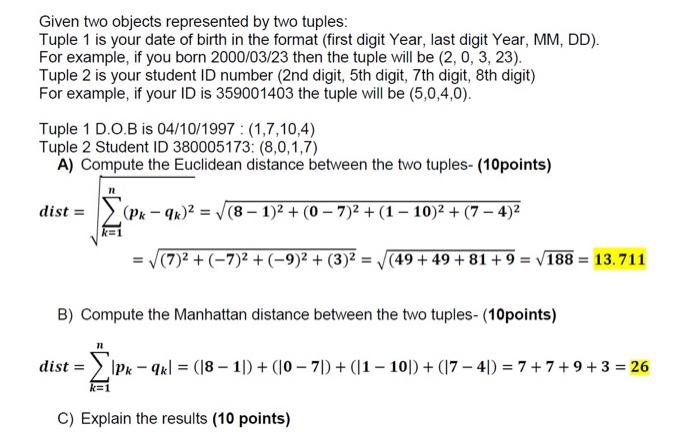 Solved Given Two Objects Represented By Two Tuples: Tuple 1 | Chegg.com