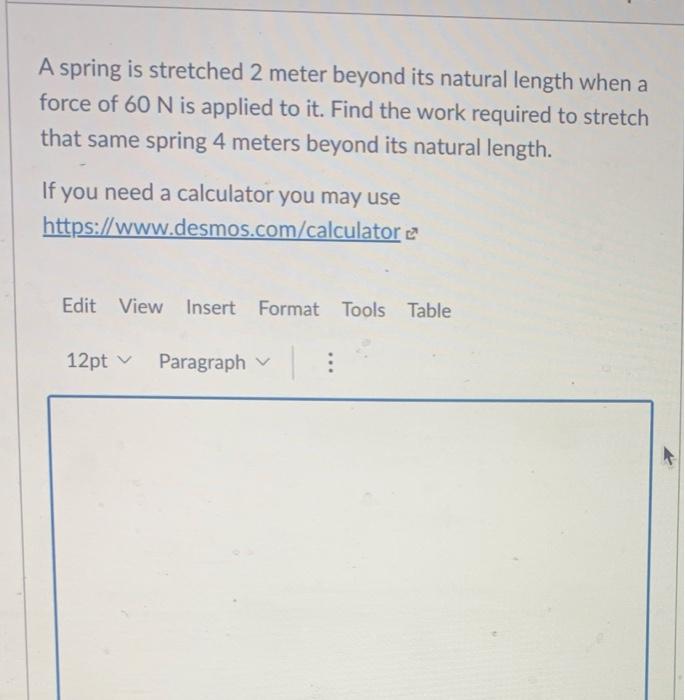 Solved A spring is stretched 2 meter beyond its natural | Chegg.com
