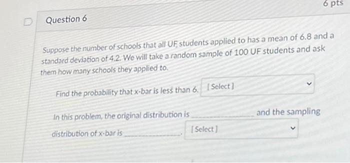 Solved 6 Pts Question 6 Suppose The Number Of Schools That