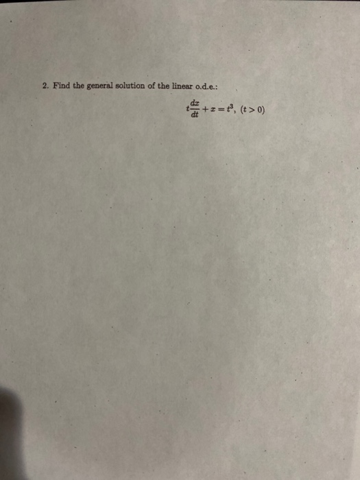 Solved 2. Find The General Solution Of The Linear O.d.e.: | Chegg.com