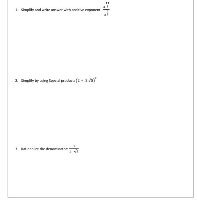 Solved 1. Simplify and write answer with positive exponent | Chegg.com