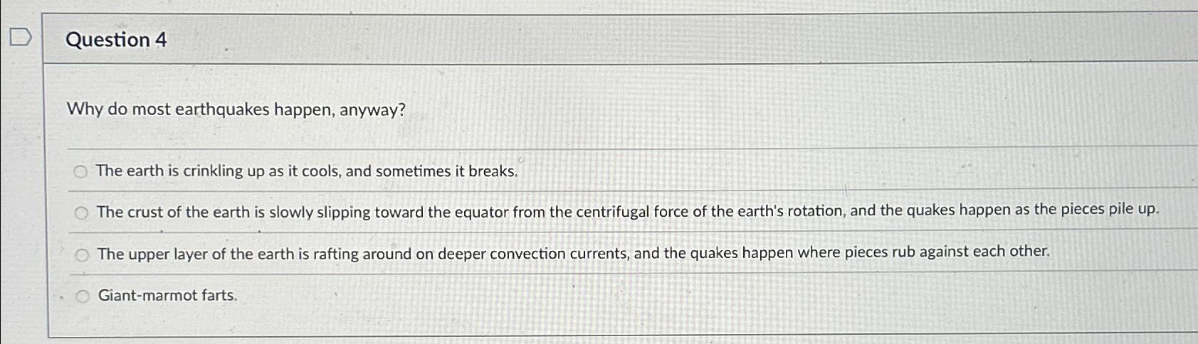 Solved Question 4Why do most earthquakes happen, anyway?The | Chegg.com