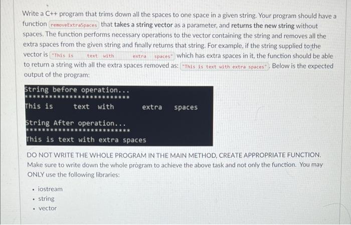 Solved Write a C++ program that trims down all the spaces to | Chegg.com