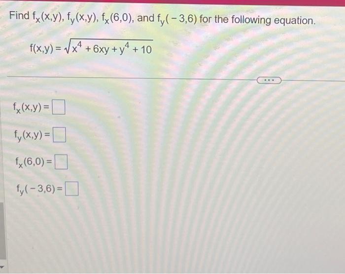 Solved Find Fx X Y Fy X Y Fx 6 0 And Fy −3 6 For The